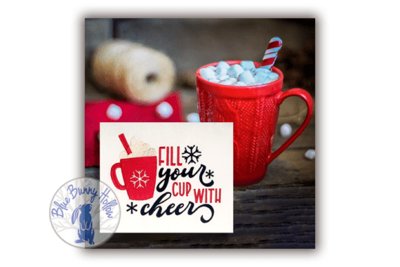 Fill Your Cup with Cheer Embroidery Design Review
