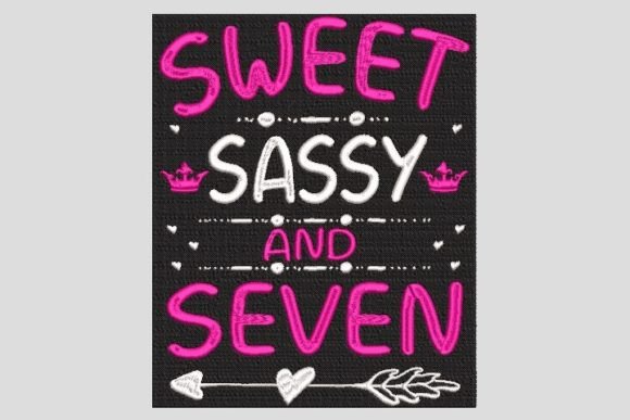 Sweet Sassy and Seven: A Charming Embroidery Design for Baby Products