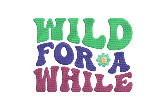 Wild for a While Embroidery Design Review